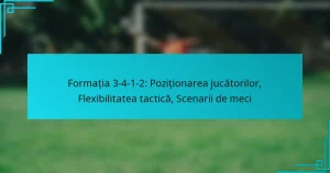 Formația 3-4-1-2: Poziționarea jucătorilor, Flexibilitatea tactică, Scenarii de meci